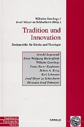 Tradition und Innovation von Geerlings,  Wilhelm, Meyer zu Schlochtern,  Josef, Schlochtern,  Josef Meyer zu