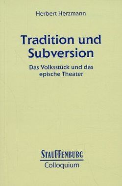 Tradition und Subversion von Herzmann,  Herbert