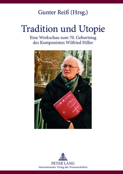 Tradition und Utopie von Reiß,  Gunter