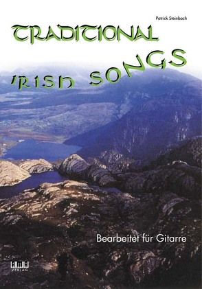 Traditional Irish Songs von Steinbach,  Patrick