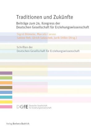 Traditionen und Zukünfte von Blömeke,  Sigrid, Caruso,  Marcelo, Reh,  Sabine, Salaschek,  Ulrich, Stiller,  Jurik