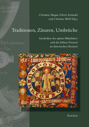 Traditionen, Zäsuren, Umbrüche von Magin,  Christine, Schindel,  Ulrich, Wulf,  Christine