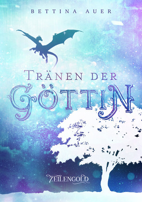 Tränen der Göttin von Auer,  Bettina