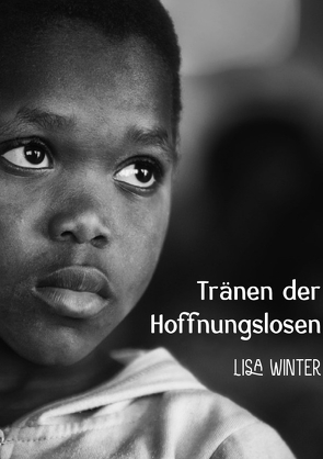 Tränen der Hoffnungslosen von Winter,  Lisa