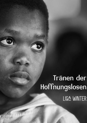 Tränen der Hoffnungslosen von Winter,  Lisa