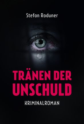 Tränen der Unschuld von Roduner,  Stefan, ViCON,  Verlag