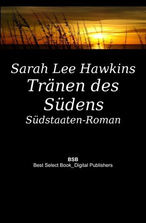 Tränen des Südens von Lee Hawkins,  Sarah