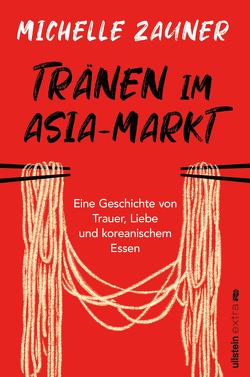 Tränen im Asia-Markt von Rodewald,  Corinna, Zauner,  Michelle