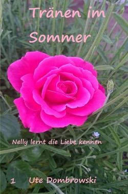 Nelly / Tränen im Sommer von Dombrowski,  Ute