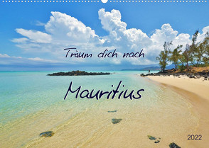 Träum dich nach Mauritius (Wandkalender 2022 DIN A2 quer) von Heußlein,  Jutta