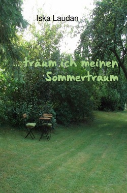 … träum ich meinen Sommertraum von Laudan,  Iska