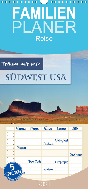 Träum mit mir – Südwest USA – Familienplaner hoch (Wandkalender 2021 , 21 cm x 45 cm, hoch) von Krüger,  Doris