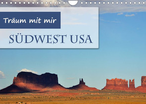 Träum mit mir – Südwest USA (Wandkalender 2022 DIN A4 quer) von Krüger,  Doris