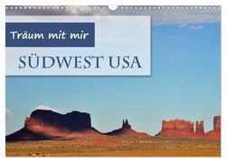 Träum mit mir – Südwest USA (Wandkalender 2024 DIN A3 quer), CALVENDO Monatskalender von Krüger,  Doris