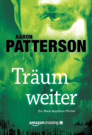 Träum weiter von Groth,  Peter, Patterson,  Aaron