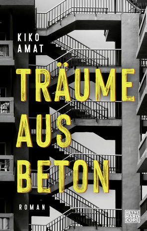 Träume aus Beton von Amat,  Kiko, Mueller,  Daniel