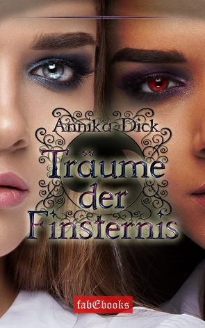 Träume der Finsternis von Dick,  Annika