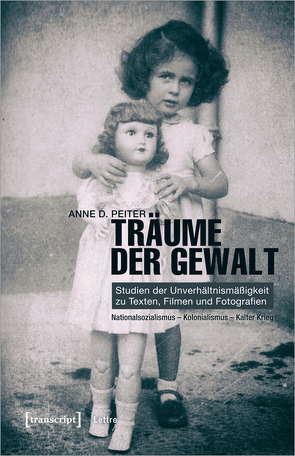 Träume der Gewalt von Peiter,  Anne D.