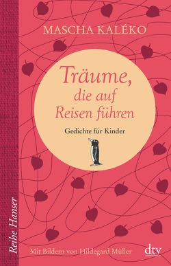 Träume, die auf Reisen führen von Kaléko,  Mascha, Müller,  Hildegard, Prokop,  Eva-Maria