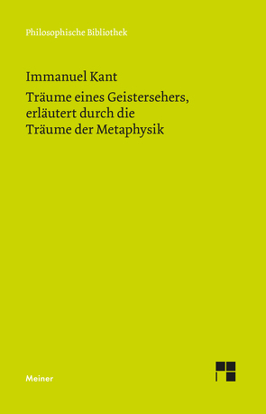 Träume eines Geistersehers, erläutert durch Träume der Metaphysik von Kant,  Immanuel, Kreimendahl,  Lothar, Oberhausen,  Michael