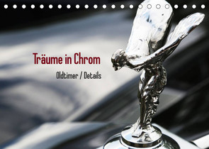 Träume in Chrom – Oldtimer Details (Tischkalender 2022 DIN A5 quer) von Endl / Histonauten,  Thomas