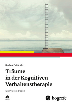 Träume in der Kognitiven Verhaltenstherapie von Pietrowsky,  Reinhard