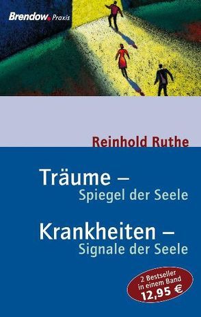 Träume – Spiegel der Seele – Krankheiten – Signale der Seele von Ruthe,  Reinhold