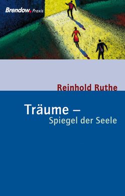 Träume – Spiegel der Seele von Ruthe,  Reinhold