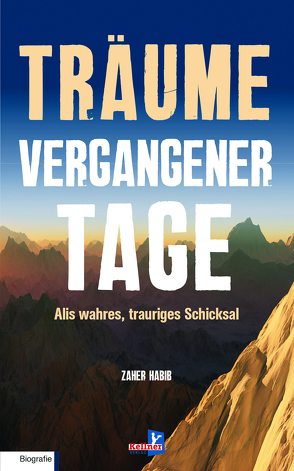 Träume vergangener Tage von Habib,  Zaher