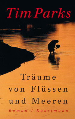 Träume von Flüssen und Meeren von Becker,  Ulrike, Parks,  Tim