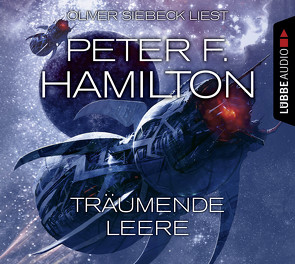 Träumende Leere von Hamilton,  Peter F., Neuhaus,  Michael, Siebeck,  Oliver