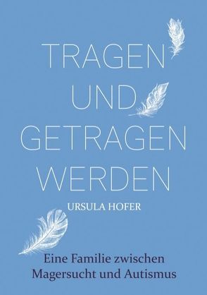 Tragen und getragen werden von Hofer,  Daniel