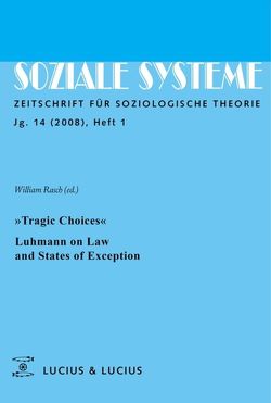 »Tragic Choices«. Luhmann on Law and States of Exception von Rasch,  William