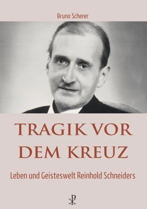 Tragik vor dem Kreuz von Scherer,  Bruno, von Sury,  Peter