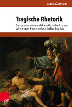 Tragische Rhetorik von Zetzmann,  Vanessa