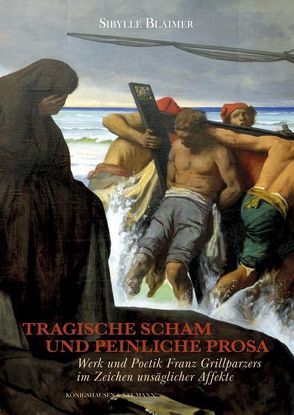 Tragische Scham und peinliche Prosa von Blaimer,  Sibylle