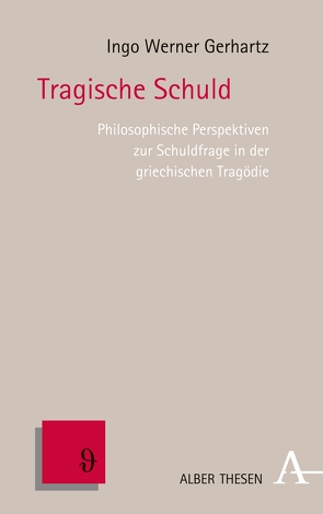 Tragische Schuld von Gerhartz,  Ingo Werner