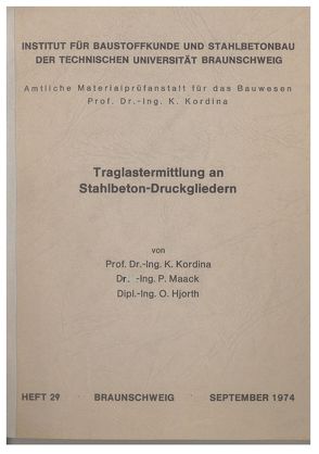 Traglastermittlung an Stahlbeton-Druckgliedern von Hjorth,  Olaf, Kordina,  Karl, Maack,  Peter