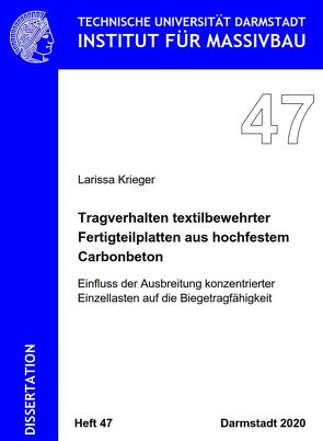 Tragverhalten textilbewehrter Fertigteilplatten aus hochfestem Carbonbeton von Krieger,  Larissa