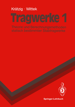 Tragwerke 1 von Krätzig,  Wilfried B., Wittek,  Udo