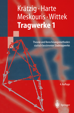 Tragwerke 1 von Harte,  Reinhard, Krätzig,  Wilfried B., Meskouris,  Konstantin, Wittek,  Udo