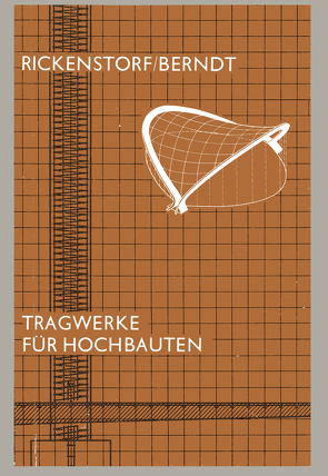 Tragwerke für Hochbauten von Berndt,  Eberhardt, Bräuer,  Hans-Peter, Fenster,  Dagobert, Liebau,  Peter, Müller,  Gottfried, Richter,  Udo, Rickenstorf,  Günther