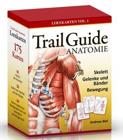 Trail Guide Anatomie von Biel,  Andrew, Kolster,  Bernard C.