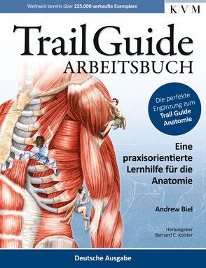 Trail Guide Arbeitsbuch von Biel,  Andrew, Kolster,  Bernard C.