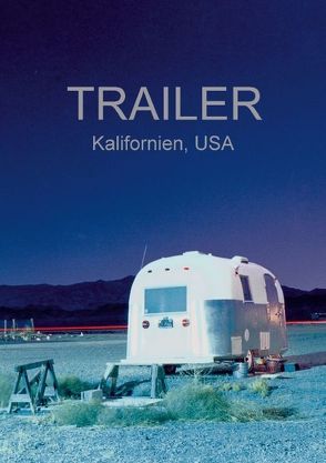 Trailer, USA (Posterbuch DIN A3 hoch) von Kutschker,  Thomas