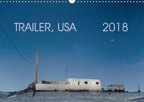 Trailer, USA (Wandkalender 2018 DIN A3 quer) von Kutschker,  Thomas