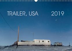 Trailer, USA (Wandkalender 2019 DIN A3 quer) von Kutschker,  Thomas