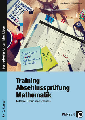 Training Abschlussprüfung Mathematik von Bettner,  Marco, Körner,  Michael
