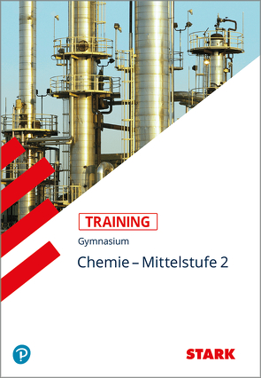 STARK Training Gymnasium – Chemie Mittelstufe Band 2. von Killian,  Ludwig, Pistohl,  Birger