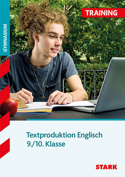 Training Gymnasium – Englisch Textproduktion 9./10. Klasse von Jenkinson,  Paul